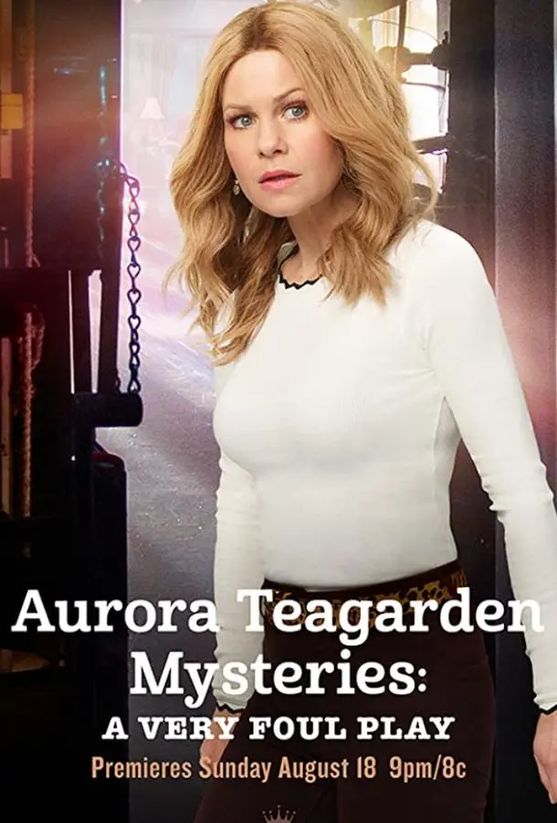 Aurora Teagarden Mysteries: A Very Foul Play (ТВ) (2019) смотреть онлайн