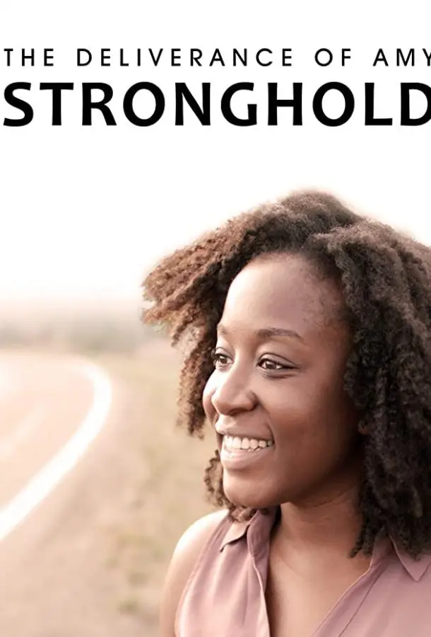 Освобождение Эми Стронгхолд (2021) смотреть онлайн