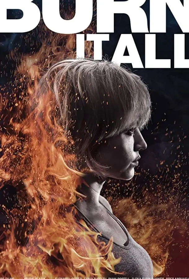 Сожги всё (2021) смотреть онлайн